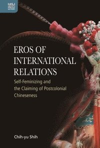 bokomslag Eros of International Relations