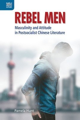 Pamela Hunt - Rebel Men, Inbunden
