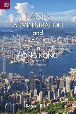 bokomslag Land Administration and Practice in Hong Kong