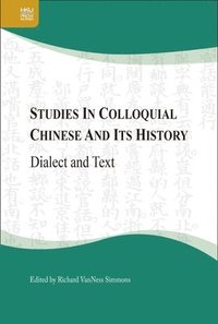 bokomslag Studies in Colloquial Chinese and Its History