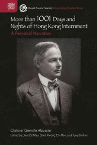 bokomslag More Than 1001 Days and Nights of Hong Kong Internment