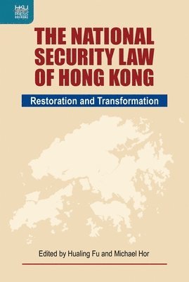 Hualing Fu, Michael Hor - National Security Law of Hong Kong, Inbunden