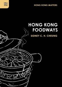 bokomslag Hong Kong Foodways