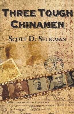Scott Seligman - Three Tough Chinamen, Häftad