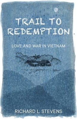 Richard Stevens - Trail to Redemption, Häftad