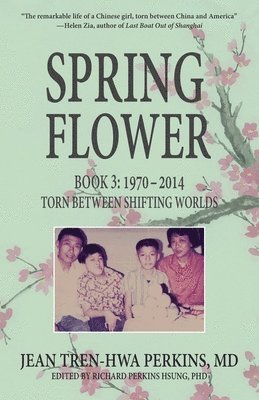 Jean Tren-Hwa Perkins, Richard Perkins Hsung - Spring Flower Book 3, Häftad