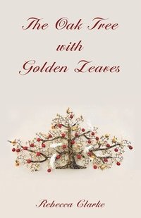 bokomslag The Oak Tree with Golden Leaves