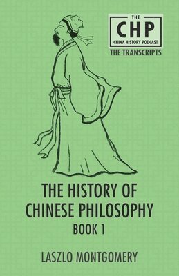 bokomslag History of Chinese Philosophy Book 1