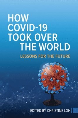 How COVID-19 Took Over the World 1