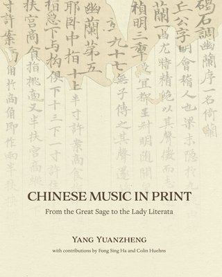 Yuanzheng Yang, Yang Yuanzheng - Chinese Music in Print, Inbunden