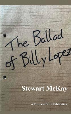 bokomslag The Ballad of Billy Lopez