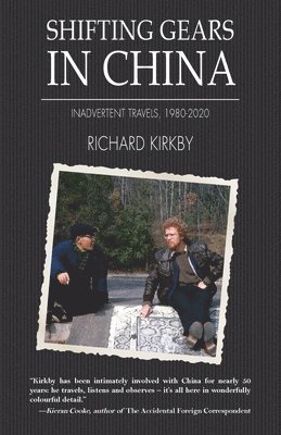 Richard Kirkby - Shifting Gears in China, Häftad