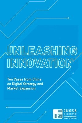 Ckgsb Case Study Center - Unleashing Innovation, Häftad