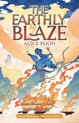 Alice Poon - Earthly Blaze, Häftad