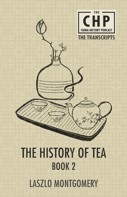 Laszlo Montgomery - History of Tea Book 2, Häftad