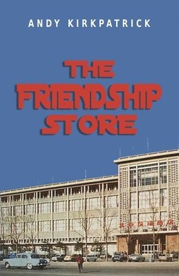 Andy Kirkpatrick - Friendship Store, Häftad