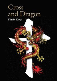 bokomslag Cross and Dragon   Matteo Ricci and China