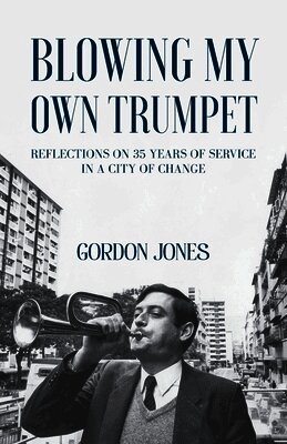Gordon Jones - Blowing My Own Trumpet, Häftad