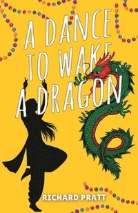 bokomslag Dance to Wake a Dragon