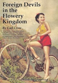 bokomslag Foreign Devils in the Flowery Kingdom