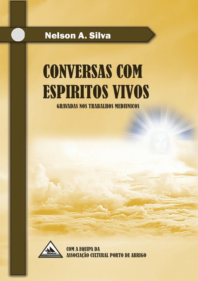 Nelson Almeida Silva, Nelson Almeida, Silva - Conversas com Espíritos Vivos, Häftad