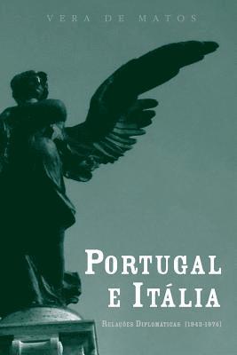 Portugal e Itália: relações diplomáticas (1943-1974) 1