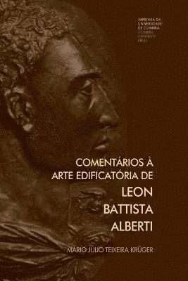 Comentários à arte edificatória de Leon Battista Alberti 1