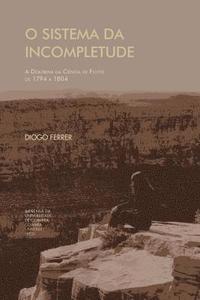 bokomslag O Sistema da Incompletude: a doutrina da ciência de Fichte