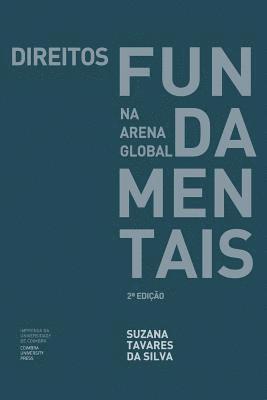 Suzana Tavares Da Silva - Direitos Fundamentais na Arena Global, Häftad