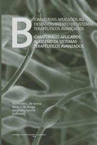 bokomslag Biomateriais aplicados ao desenvolvimento de sistemas terapêuticos avançados