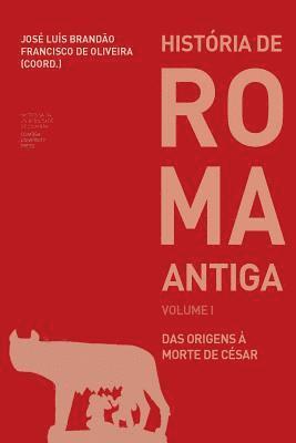 bokomslag História de Roma Antiga I: das origens à morte de César