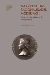 bokomslag Na génese das racionalidades modernas II: em torno de Alberti e do Humanismo