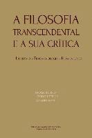 bokomslag A Filosofia Transcendental e a sua crítica: idealismo, fenomenologia, hermenêutica