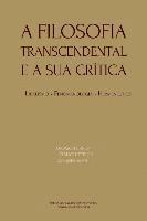 A Filosofia Transcendental e a sua crítica: idealismo, fenomenologia, hermenêutica 1