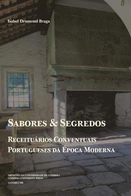 Sabores e Segredos: receituários conventuais portugueses da Época Moderna 1