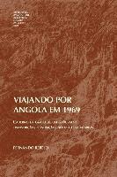 bokomslag Viajando por Angola em 1969: Caderno de campo de um geógrafo: transcrição, ilustração, notas e comentários