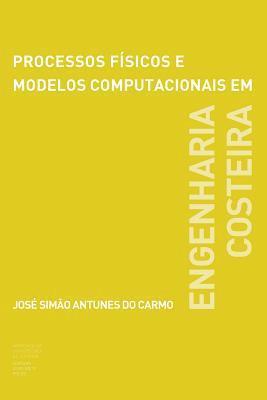 bokomslag Processos físicos e modelos computacionais em engenharia costeira