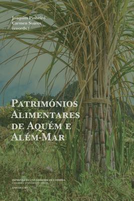 Patrimónios Alimentares de Aquém e Além-Mar 1