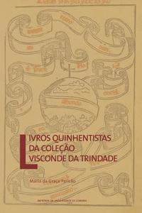 bokomslag Livros quinhentistas da coleção Visconde da Trindade