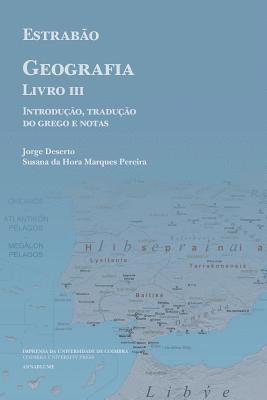 Estrabão, Geografia Livro III: Introdução, Tradução do Grego e Notas 1