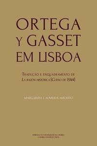 bokomslag Ortega y Gasset em Lisboa: Tradução e enquadramento de La razón histórica [Curso de 1944]