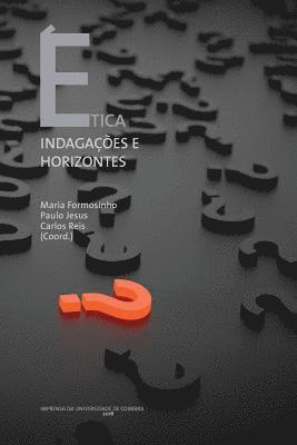 Paulo Jesus, Carlos Reis - Ética. Indagações e Horizontes, Häftad