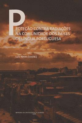 Luís Neves - Proteção contra radiações na comunidade dos países de língua portuguesa, Häftad
