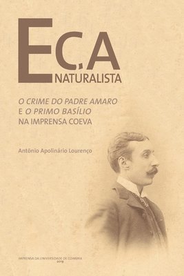 bokomslag Eça Naturalista: O Crime do Padre Amaro e o Primo Basílio na imprensa coeva