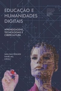 bokomslag Educação e humanidades digitais: aprendizagens, tecnologias e cibercultura