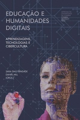 bokomslag Educação e humanidades digitais: aprendizagens, tecnologias e cibercultura