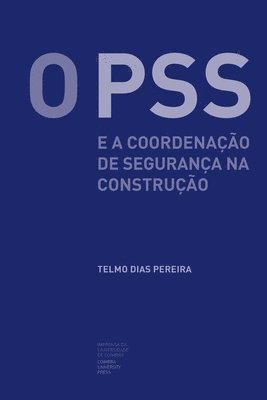 bokomslag O PSS e a coordenação de segurança na construção