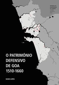 bokomslag O Património Defensivo De Goa 1510-1660