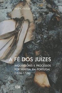 bokomslag A Fe dos Juizes