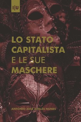 bokomslag Lo Stato capitalista e le sue Maschere